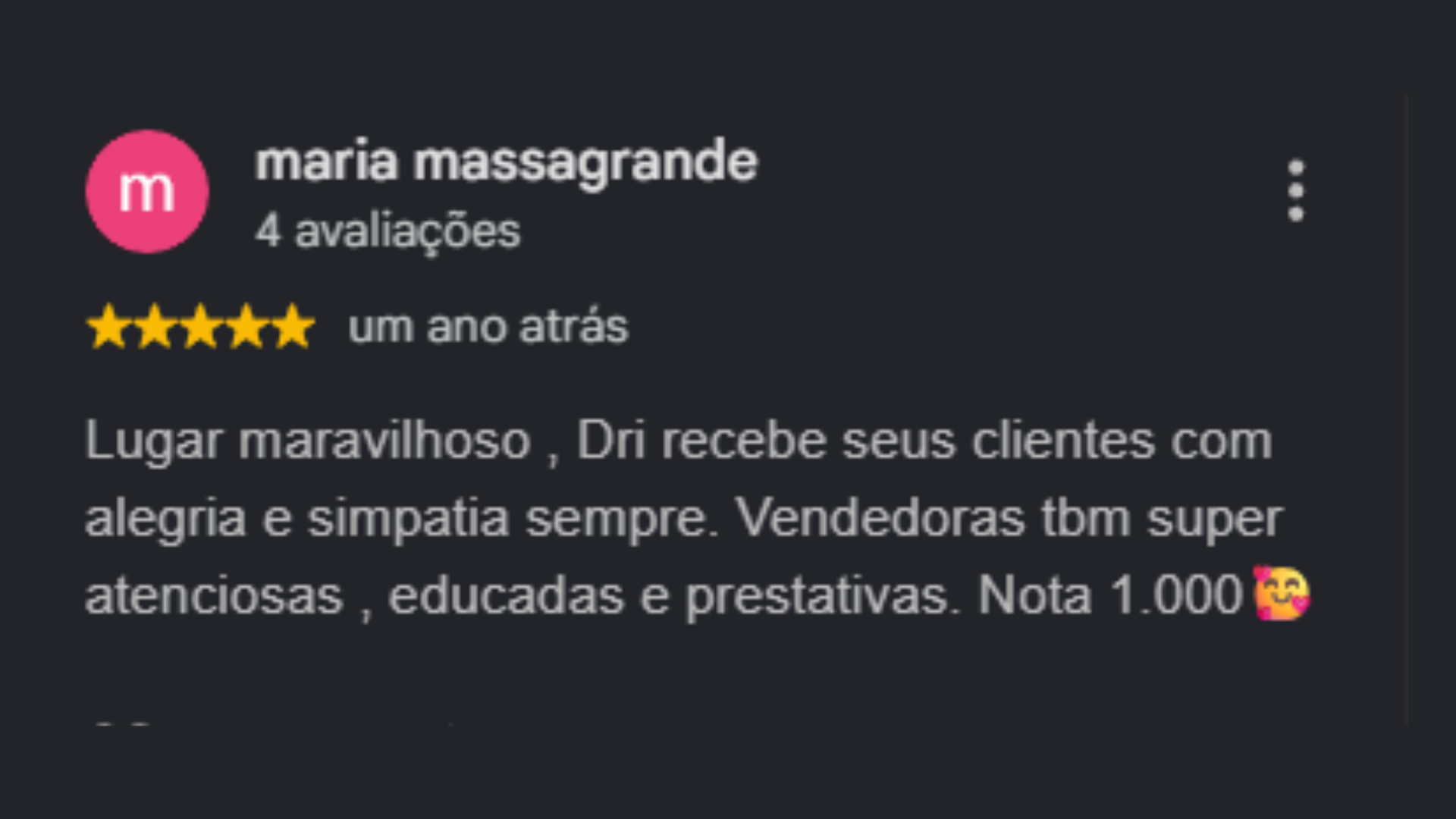 Avaliação do Google de cinco estrelas: lugar maravilhoso, Dri recebe os clientes com alegria e simpatia