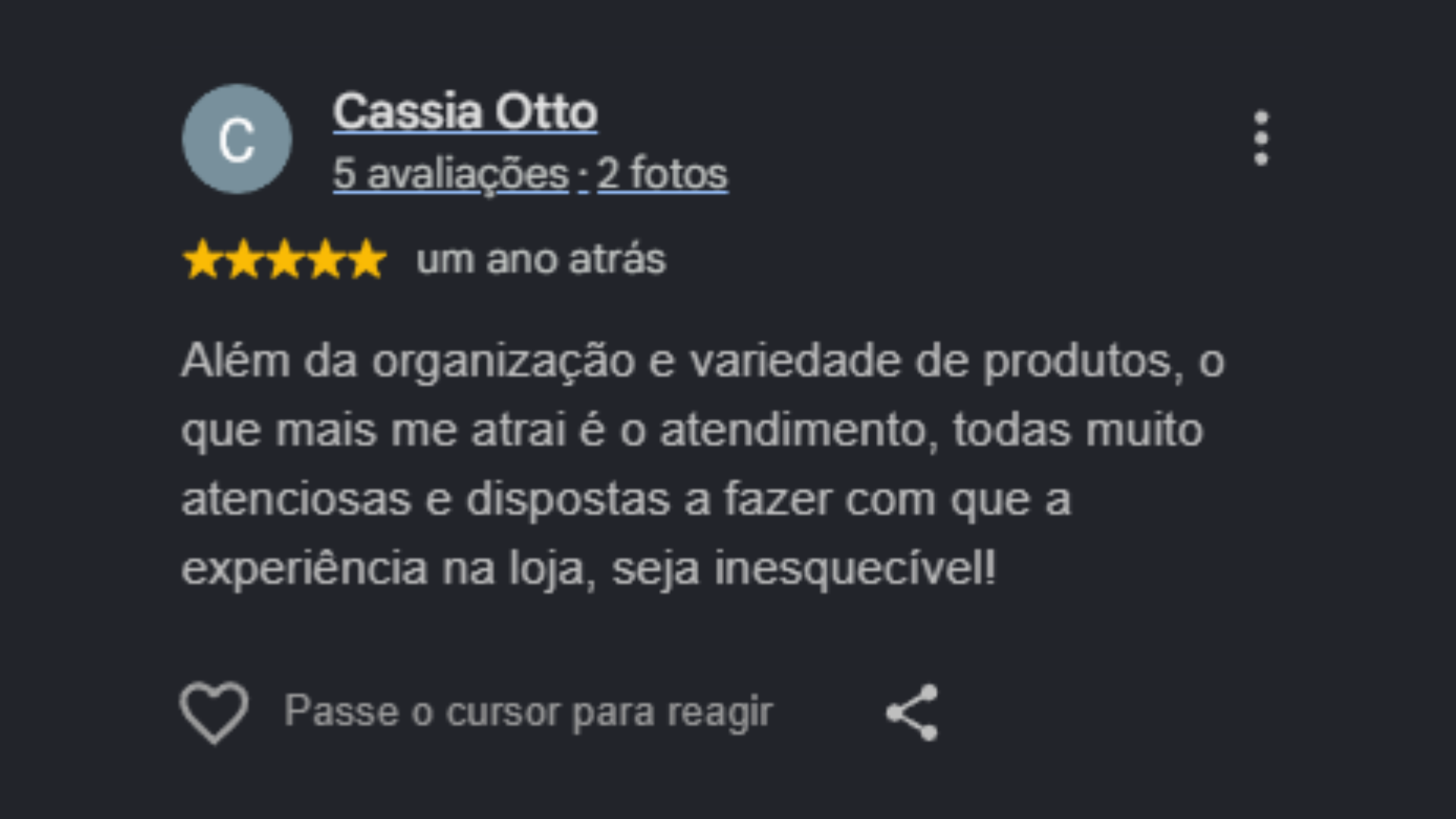 Avaliação do Google de cinco estrelas: organização, variedade de produtos e atendimento atencioso e inesquecível